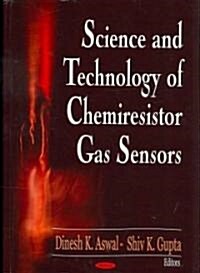 Science and Technology of Chemiresistor Gas Sensors (Hardcover, UK)