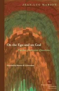 On the ego and on God : further Cartesian questions