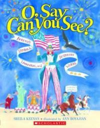 O, Say Can You See? America's Symbols, Landmarks, and Important Words (Paperback)