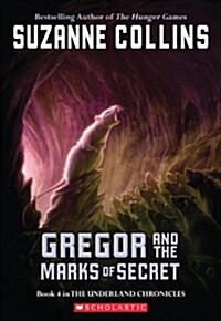 Gregor and the Marks of Secret (the Underland Chronicles #4): Volume 4 (Paperback)