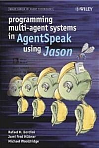 [중고] Programming Multi-Agent Systems in Agentspeak Using Jason (Hardcover)