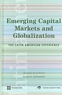 Emerging Capital Markets and Globalization: The Latin American Experience (Hardcover, 23)