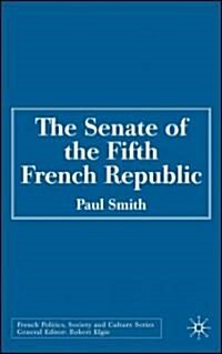 The Senate of the Fifth French Republic (Hardcover)