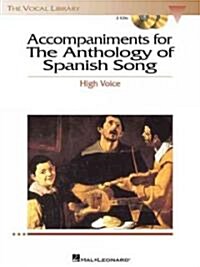 Anthology of Spanish Song Accompaniment CDs: High Voice (Audio CD)