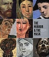 The Mirror & the Mask: Portraiture in the Age of Picasso (Hardcover)
