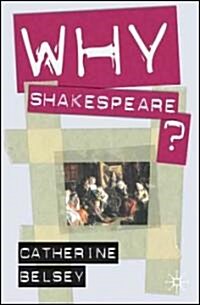 Why Shakespeare? (Paperback)