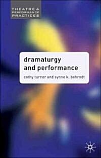 Dramaturgy and Performance (Paperback)