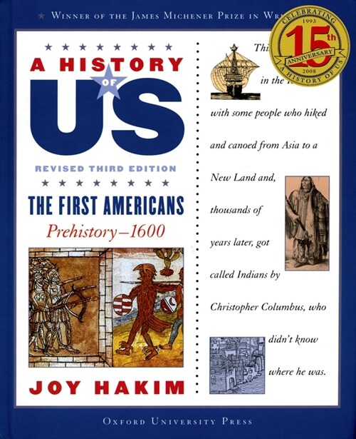 A History of Us: The First Americans: Prehistory-1600a History of Us Book One (Paperback, 3, Revised)