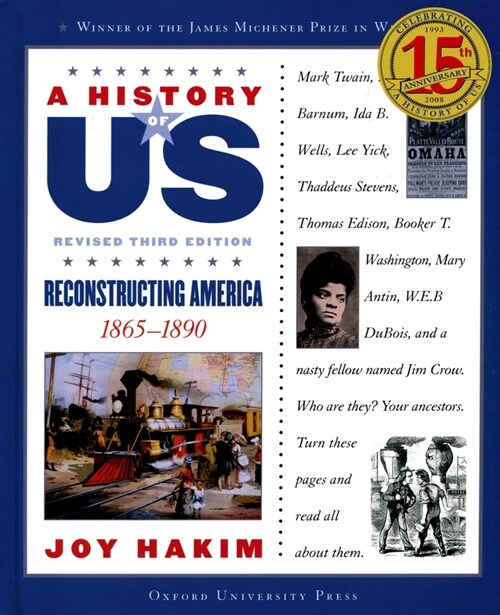 A History of Us: Reconstructing America: 1865-1890a History of Us Book Seven (Paperback, 3, Revised)