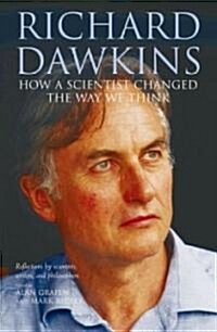Richard Dawkins : How a Scientist Changed the Way We Think (Paperback)