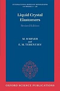 Liquid Crystal Elastomers (Paperback, Revised)