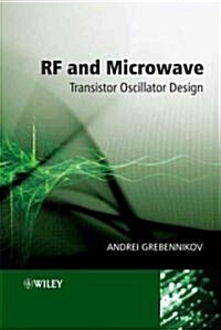 RF and Microwave Transistor Oscillator Design (Hardcover)