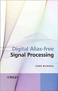 Digital Alias-Free Signal Processing (Hardcover)