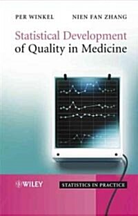 Statistical Development of Quality in Medicine (Hardcover)