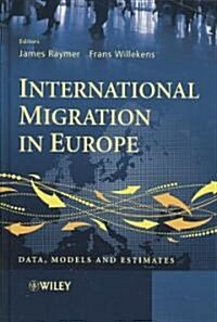 International Migration in Europe: Data, Models and Estimates (Hardcover)