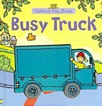 Busy Truck (Hardcover, INA, NOV, Brief)