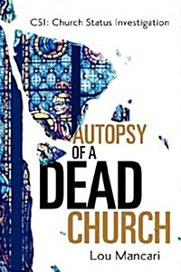 Autopsy of a Dead Church (Paperback)