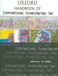 Handbook of international humanitarian law in South Asia
