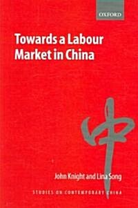 Towards a Labour Market in China (Paperback)
