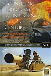 Countering Terrorism and Insurgency in the 21st Century: International Perspectives [3 Volumes] (Hardcover)