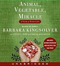 Animal, Vegetable, Miracle: A Year of Food Life (Audio CD)