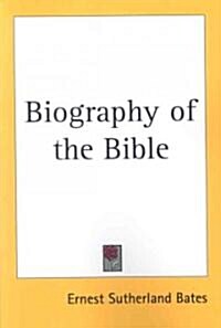 Biography of the Bible (Paperback)