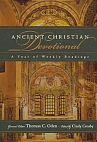 Ancient Christian Devotional : A Year of Weekly Readings (Paperback)