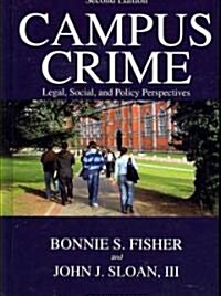 Campus Crime: Legal, Social, and Policy Perspectives (Hardcover, 2)