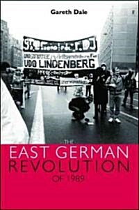 The East German Revolution of 1989 (Paperback)