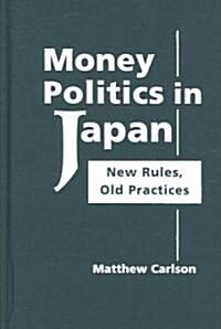 Money Politics in Japan (Hardcover)