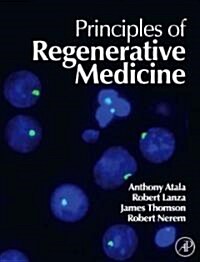 Principles of Regenerative Medicine (Hardcover, 1st)