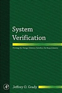 System Verification: Proving the Design Solution Satisfies the Requirements (Hardcover)