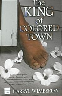 The King of Colored Town (Hardcover)