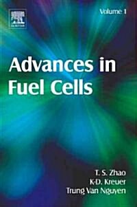 Advances in Fuel Cells (Hardcover)