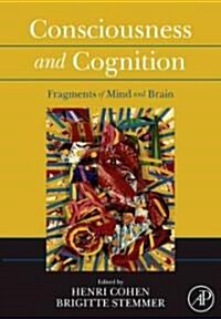 Consciousness and Cognition: Fragments of Mind and Brain (Hardcover)