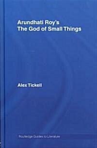 Arundhati Roys The God of Small Things : A Routledge Study Guide (Hardcover)