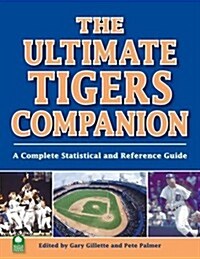 The Ultimate Tigers Companion (Hardcover)