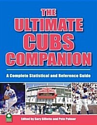 The Ultimate Cubs Companion (Hardcover)