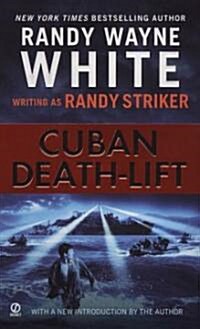 Cuban Death-Lift (Mass Market Paperback, Reprint)
