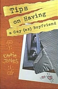 Tips on Having a Gay (Ex) Boyfriend (Hardcover)
