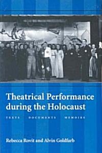 Theatrical Performance During the Holocaust (Paperback)