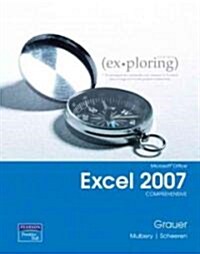 Exploring Microsoft Office Excel 2007 (Paperback, 1st, Spiral, Comprehensive)