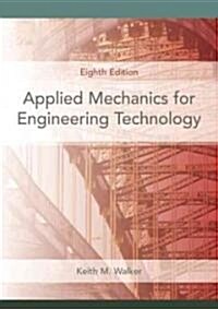 Applied Mechanics for Engineering Technology (Hardcover, 8)