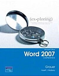 Exploring Microsoft Office Word 2007 (Paperback, 1st, Spiral, Comprehensive)
