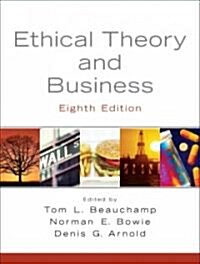 Ethical Theory and Business (Paperback, 8th)