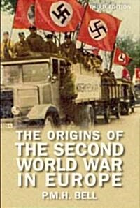 The Origins of the Second World War in Europe (Paperback, 3 ed)