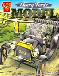 Henry Ford and the Model T (Paperback)