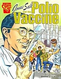 Jonas Salk and the Polio Vaccine (Paperback)