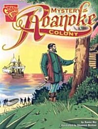 The Mystery of the Roanoke Colony (Paperback)
