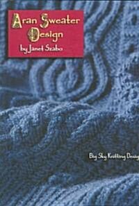 Aran Sweater Design (Paperback)